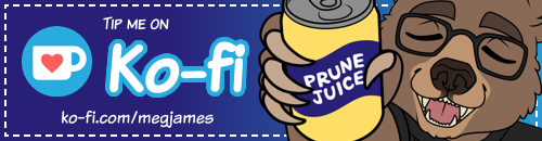 Tip me on Ko-fi; ko-fi.com/megjames